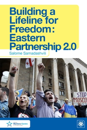 Building a Lifeline for Freedom: Eastern Partnership 2.0