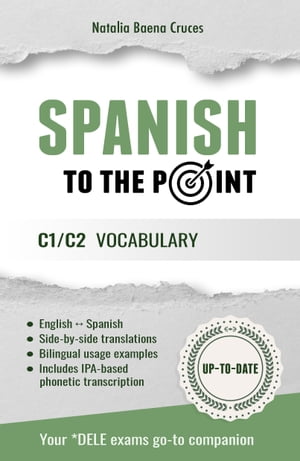 Spanish To The Point: C1/C2 Vocabulary