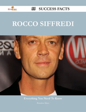 Rocco Siffredi 55 Success Facts - Everything you need to know about Rocco Siffredi