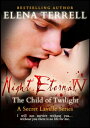 ŷKoboŻҽҥȥ㤨The Child of Twilight: Night Eternal 4Żҽҡ[ Elena Terrell ]פβǤʤ325ߤˤʤޤ