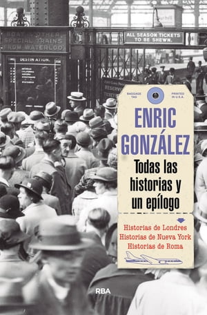Todas las historias y un ep?logo【電子書籍】[ Enric Gonz?lez ]
