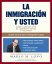 La inmigracion y usted