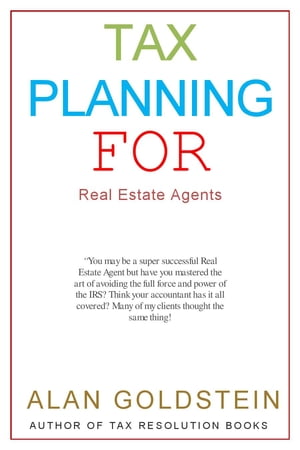 ŷKoboŻҽҥȥ㤨Tax Planning for Real Estate AgentsŻҽҡ[ Alan Goldstein ]פβǤʤ487ߤˤʤޤ
