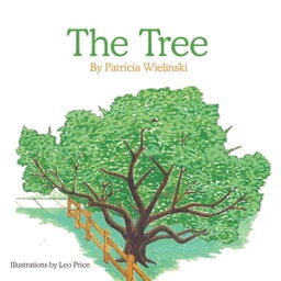 The Tree【電子書籍】[ Patricia Wielinski ]