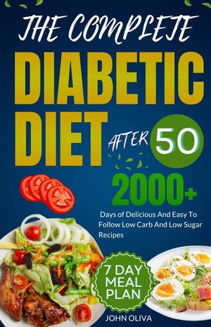 THE COMPLETE DIABETIC DIET AFTER 50