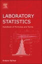 Laboratory Statistics Handbook of Formulas and Terms【電子書籍】 Anders Kallner