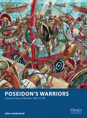 Poseidons Warriors Classical Naval Warfare 480?31 BCŻҽҡ[ John Lambshead ]