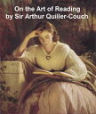 ŷKoboŻҽҥȥ㤨On the Art of ReadingŻҽҡ[ Sir Arthur Thomas Quiller-Couch ]פβǤʤ128ߤˤʤޤ