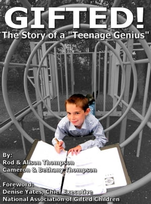 Gifted! The Story of a "Teenage Genius"