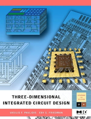 Three-dimensional Integrated Circuit Design