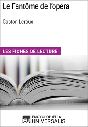 Le Fantôme de l'opéra de Gaston Leroux