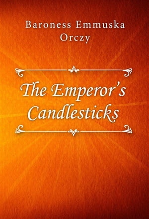 The Emperor’s Candlesticks【電子書籍】[ 