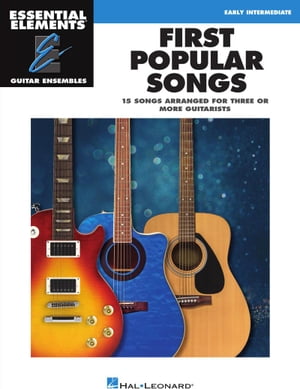 ŷKoboŻҽҥȥ㤨First Popular Songs 15 Songs Arranged for Three or More Guitarists Essential Elements Guitar Ensemble SeriesŻҽҡ[ Hal Leonard Corp. ]פβǤʤ1,495ߤˤʤޤ