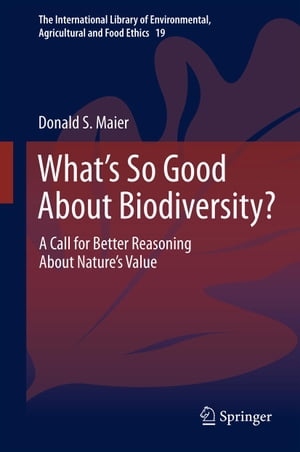 What's So Good About Biodiversity?