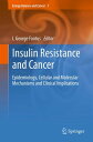 Insulin Resistance and Cancer Epidemiology, Cellular and Molecular Mechanisms and Clinical Implications【電子書籍】