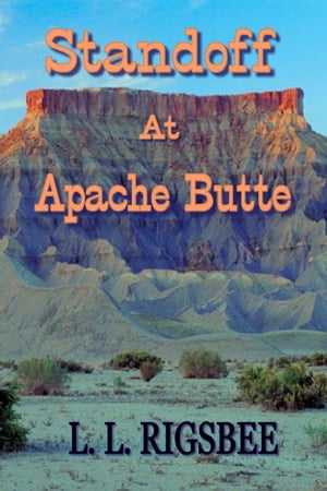 Standoff At Apache Butte