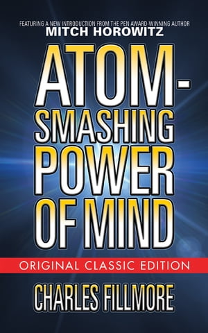 ŷKoboŻҽҥȥ㤨Atom-Smashing Power of Mind (Original Classic EditionŻҽҡ[ Charles Fillmore ]פβǤʤ649ߤˤʤޤ
