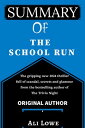 The School Run The gripping new 2024 thriller full of scandal, secrets and glamour from the bestselling author of The Trivia Night By Ali Lowe【電子書籍】 Leonard