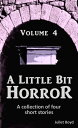 ŷKoboŻҽҥȥ㤨A Little Bit Horror, Volume 4: A collection of four short storiesŻҽҡ[ Juliet Boyd ]פβǤʤ105ߤˤʤޤ