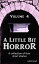 A Little Bit Horror, Volume 4: A collection of four short storiesŻҽҡ[ Juliet Boyd ]