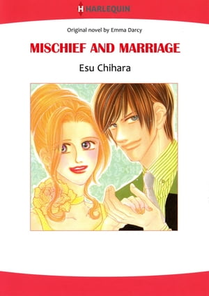 MISCHIEF AND MARRIAGE (Harlequin Comics)