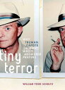 Tiny Terror Why Truman Capote (Almost) Wrote Answered Prayers【電子書籍】 William Todd Schultz