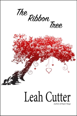 The Ribbon Tree【電子書籍】[ Leah Cutter ]