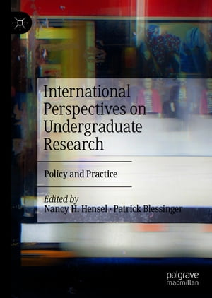 International Perspectives on Undergraduate Research Policy and Practice【電子書籍】