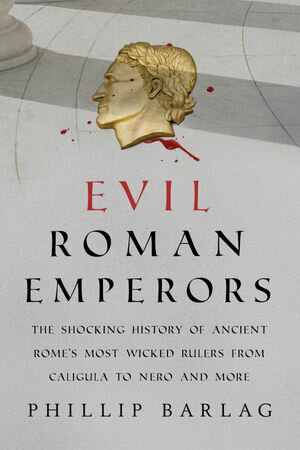 Evil Roman Emperors