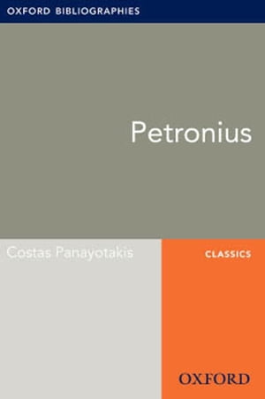 Petronius: Oxford Bibliographies Online Research Guide