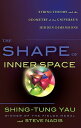 The Shape of Inner Space String Theory and the Geometry of the Universe 039 s Hidden Dimensions【電子書籍】 Shing-Tung Yau