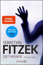 Die Therapie Psychothriller【電子書籍】[ Sebastian Fitzek ]