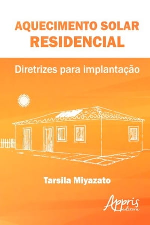 Aquecimento solar residencial diretrizes para implanta??o