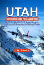 UTAH TOUR TRAVEL GUIDE 2023 AND BEYOND Exploring Capitol Reef, Bryce Canyon, Arc...