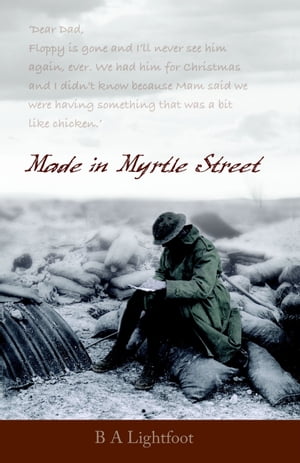 ŷKoboŻҽҥȥ㤨Made in Myrtle StreetŻҽҡ[ B A Lightfoot ]פβǤʤ138ߤˤʤޤ