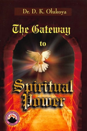 The Gateway to Spiritual Power