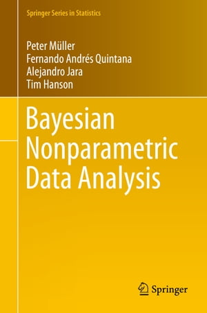 Bayesian Nonparametric Data Analysis【電子書籍】 Peter M ller