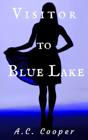 Visitor to Blue Lake: A Jazz and Slade Story