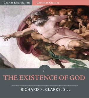 The Existence of God: A Dialogue in Three Chapters