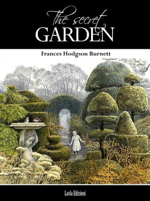 The Secret Garden【電子書籍】[ Frances Hodgson Burnett ]