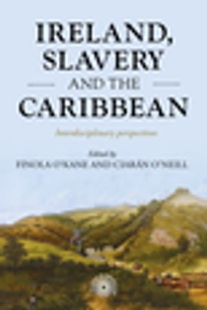 Ireland, slavery and the Caribbean