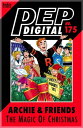 Pep Digital Vol. 175: Archie & Friends: The Magic of Christmas【電子書籍】[ Archie Sup...