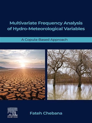 Multivariate Frequency Analysis of Hydro-Meteorological Variables A Copula-Based Approach