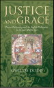 Justice and Grace Private Petitioning and the English Parliament in the Late Middle Ages【電子書籍】 Gwilym Dodd