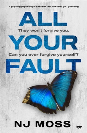 楽天楽天Kobo電子書籍ストアAll Your Fault A Gripping Psychological Thriller that Will Keep You Guessing【電子書籍】[ NJ Moss ]