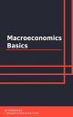 ŷKoboŻҽҥȥ㤨Macroeconomics BasicsŻҽҡ[ IntroBooks Team ]פβǤʤ350ߤˤʤޤ