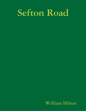 ŷKoboŻҽҥȥ㤨Sefton RoadŻҽҡ[ William Hilton ]פβǤʤ396ߤˤʤޤ