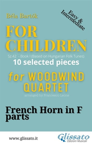 French Horn in F part of "For Children" by Bartók for Woodwind Quartet