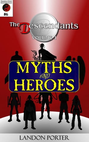 The Descendants #6 - Myths and Heroes The Descen