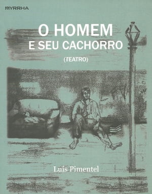 ŷKoboŻҽҥȥ㤨O homem e seu cachorro TeatroŻҽҡ[ Lu?s Pimentel ]פβǤʤ429ߤˤʤޤ